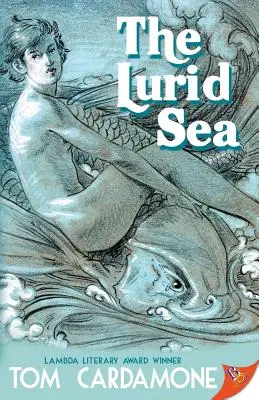 La Mer Luride - The Lurid Sea