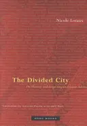 La ville divisée : La mémoire et l'oubli dans l'Athènes antique - The Divided City: On Memory and Forgetting in Ancient Athens