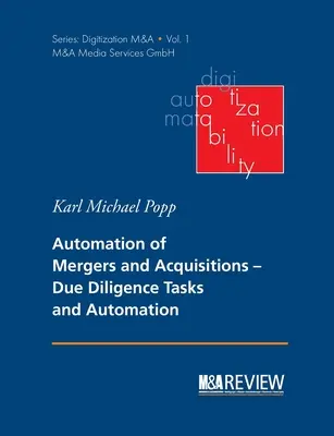 Automatisation des fusions et acquisitions : Tâches de diligence raisonnable et automatisation - Automation of Mergers and Acquisitions: Due Diligence Tasks and Automation