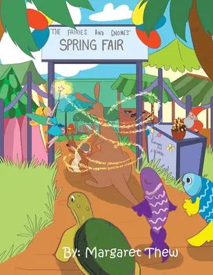 La foire de printemps des fées et des gnomes - The Fairies and Gnomes' Spring Fair