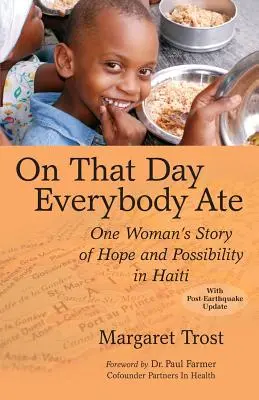 Ce jour-là, tout le monde a mangé : L'histoire de l'espoir et des possibilités d'une femme en Haïti - On That Day, Everybody Ate: One Woman's Story of Hope and Possibility in Haiti