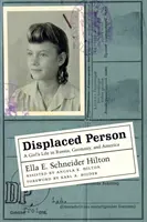 La personne déplacée : La vie d'une jeune fille en Russie, en Allemagne et en Amérique - Displaced Person: A Girl's Life in Russia, Germany, and America