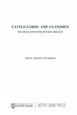 Seigneurs du bétail et hommes de clan : La structure sociale de l'Irlande primitive - Cattle Lords and Clansmen: The Social Structure of Early Ireland
