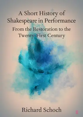 Une brève histoire de Shakespeare en spectacle - A Short History of Shakespeare in Performance