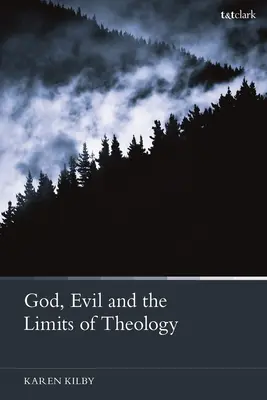 Dieu, le mal et les limites de la théologie - God, Evil and the Limits of Theology
