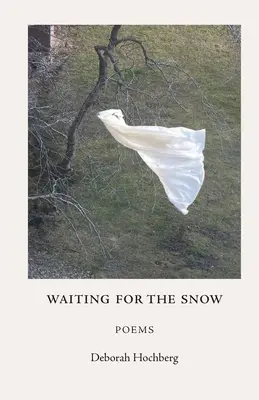 En attendant la neige : Poèmes - Waiting for the Snow: Poems