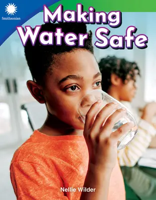 Rendre l'eau salubre - Making Water Safe