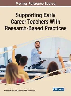 Soutenir les enseignants en début de carrière par des pratiques fondées sur la recherche - Supporting Early Career Teachers With Research-Based Practices
