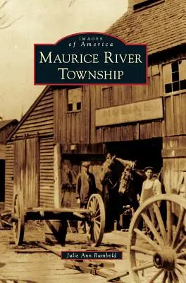 Le canton de Maurice River - Maurice River Township
