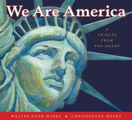 Nous sommes l'Amérique : Un hommage du cœur - We Are America: A Tribute from the Heart