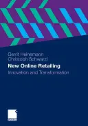 Le nouveau commerce de détail en ligne : Innovation et transformation - New Online Retailing: Innovation and Transformation