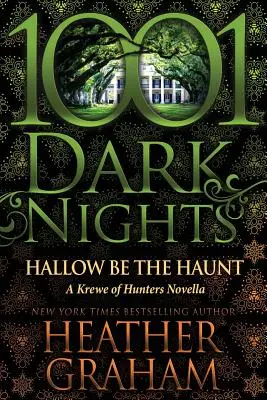 La Hantise des Fêtes : Une nouvelle du Krewe des chasseurs - Hallow Be the Haunt: A Krewe of Hunters Novella