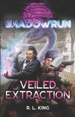 Shadowrun : Veiled Extraction - Shadowrun: Veiled Extraction