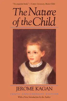 La nature de l'enfant : Édition du dixième anniversaire - The Nature of the Child: Tenth Anniversary Edition