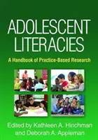 Adolescent Literacies : Un manuel de recherche basée sur la pratique - Adolescent Literacies: A Handbook of Practice-Based Research