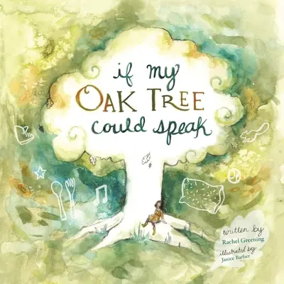 Si mon chêne pouvait parler - If My Oak Tree Could Speak