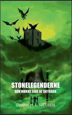 Stonelegenderne : Den mrke side af skyggen - Stonelegenderne: Den mrke side af skyggen