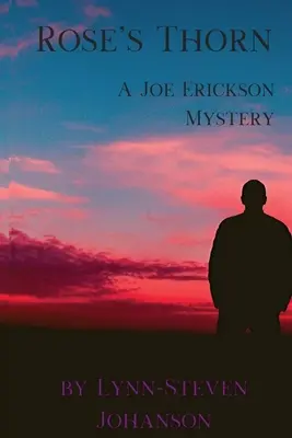 Rose's Thorn : Un mystère de Joe Erickson - Rose's Thorn: A Joe Erickson Mystery