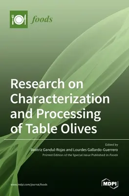 Recherche sur la caractérisation et la transformation des olives de table - Research on Characterization and Processing of Table Olives