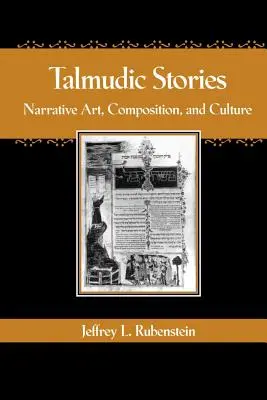 Histoires talmudiques : Art narratif, composition et culture - Talmudic Stories: Narrative Art, Composition, and Culture