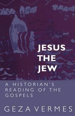 Jésus le Juif - Jesus the Jew