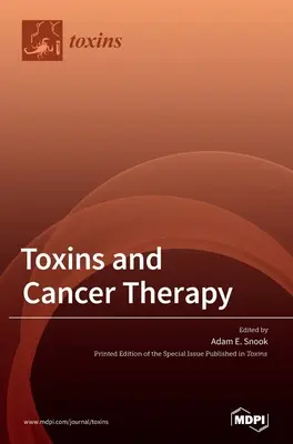 Toxines et thérapie contre le cancer - Toxins and Cancer Therapy