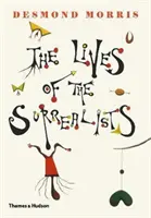 La vie des surréalistes - The Lives of the Surrealists