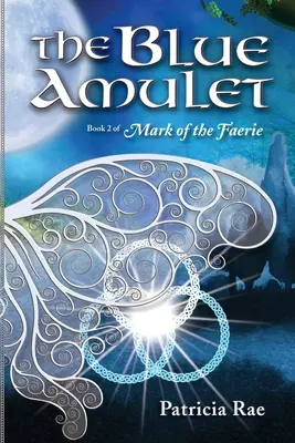 L'amulette bleue - The Blue Amulet