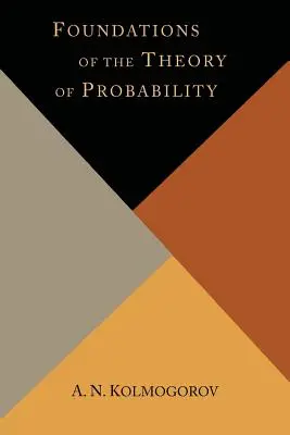 Fondements de la théorie des probabilités - Foundations of the Theory of Probability