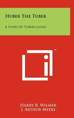 Huber The Tuber : Une histoire de tuberculose - Huber The Tuber: A Story Of Tuberculosis