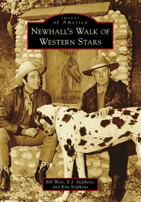 Newhall's Walk of Western Stars (en anglais) - Newhall's Walk of Western Stars