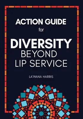 Guide d'action pour la diversité au-delà des apparences - Action Guide for Diversity Beyond Lip Service
