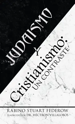 Judaïsme et christianisme : un contraste - Judaismo Y Cristianismo: Un Contraste