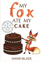 Mon renard a mangé mon gâteau - My Fox Ate My Cake