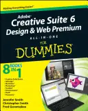 Adobe Creative Suite 6 Design and Web Premium All-In-One for Dummies (en anglais) - Adobe Creative Suite 6 Design and Web Premium All-In-One for Dummies