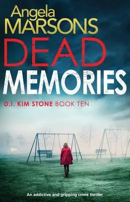 Dead Memories : Un thriller policier addictif et captivant - Dead Memories: An addictive and gripping crime thriller