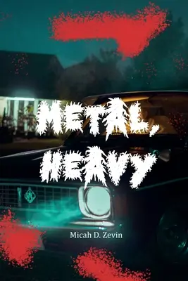 Métal, lourd - Metal, Heavy