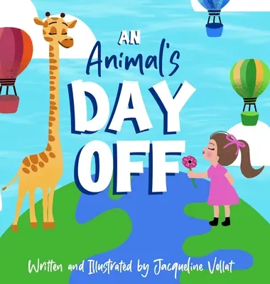 La journée d'un animal - An Animal's Day Off