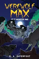 Max le loup-garou et la guerre des monstres - Werewolf Max and the Monster War