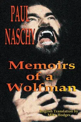 Paul Naschy : Mémoires d'un homme-loup - Paul Naschy: Memoirs of a Wolfman