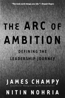 L'arc de l'ambition : Définir le parcours de leadership - The Arc of Ambition: Defining the Leadership Journey