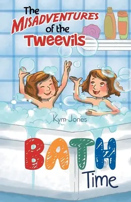 Les mésaventures des Tweevils : L'heure du bain - The Misadventures of the Tweevils: Bath Time