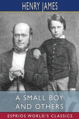 Un petit garçon et autres (Classiques Esprios) - A Small Boy and Others (Esprios Classics)