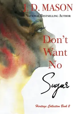 Je ne veux pas de sucre - Don't Want No Sugar