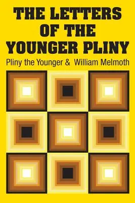 Les Lettres de Pline le Jeune - The Letters of the Younger Pliny