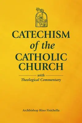 Le catéchisme de l'Église catholique avec commentaires théologiques - Catechism of the Catholic Church with Theological Commentary