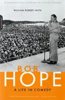Bob Hope : une vie de comédie - Bob Hope: A Life in Comedy