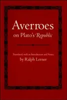 Averroès sur la République de Platon - Averroes on Plato's Republic