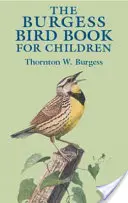 Le livre des oiseaux de Burgess pour les enfants - The Burgess Bird Book for Children