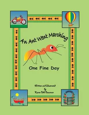 Une fourmi s'est mise en marche un beau jour - An Ant Went Marching One Fine Day